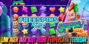 Link Agen Judi Slot Resmi Terpercaya Menang Maxwin Joker Bombs